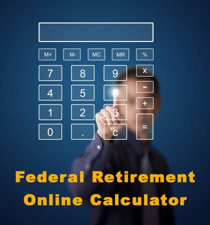 Federal Retirement Online Calculator